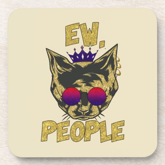 Sassy Royal Cat - "Ew. Leute" Funny Cat Lover Getränkeuntersetzer (Vorderseite)