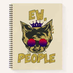 Sassy Royal Cat - "Ew. Leute" Funny Cat Lover Notizblock