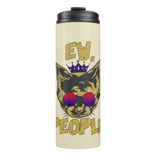Sassy Royal Cat - "Ew. Leute" Funny Cat Lover Thermosbecher (Vorderseite)