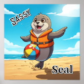 Sassy Seal | Cute Cartoon Kid's Nursery Art Poster (Vorne)