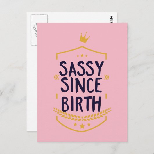 Sassy seit der Geburt humorvoll Postkarte (Vorne/Hinten)