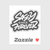 Sassy seit Forever Aufkleber (Blatt)