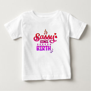 Sassy seit Geburt Baby T-shirt