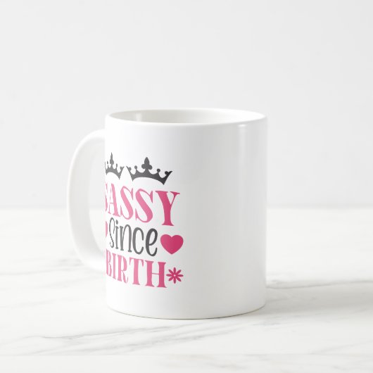 Sassy seit Geburt Kaffeetasse (Vorderseite Links)