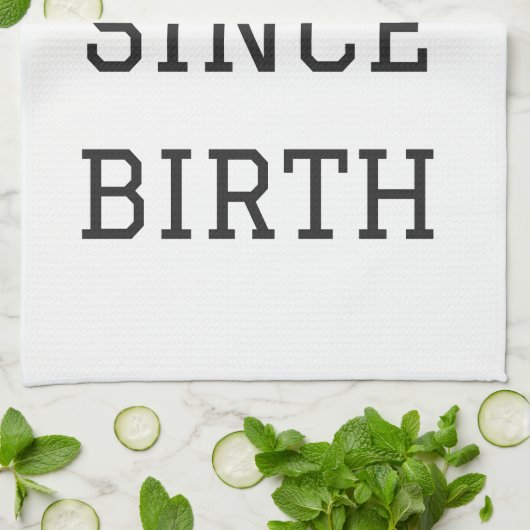 Sassy seit Geburts-Spaß-Illustrations-Entwurf Geschirrtuch (Gefaltet)