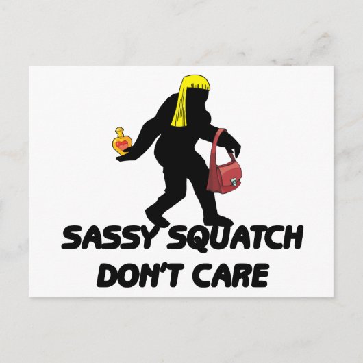 Sassy Squatch kümmert sich nicht Postkarte (Vorderseite)