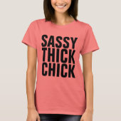 SASSY THICK CHICK Curvy Ladys T - Shirt (Vorderseite)
