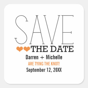 Sassy Typografy Save the Date Stickers, Orange Quadratischer Aufkleber