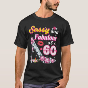 Sassy und fabelhaft am 60. 60. Geburtstag Diamond  T-Shirt