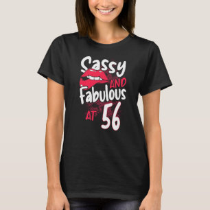 Sassy und fabelhaft bei 56 weiblichen Weibchen 56. T-Shirt