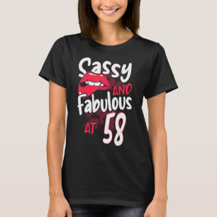 Sassy und fabelhaft bei 58 weiblichen Weibchen 58. T-Shirt