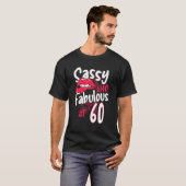 Sassy und fabelhaft bei 60 weiblichen 60. Geburtst T-Shirt (Vorne ganz)