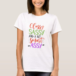 Sassy Woman's T - Shirt