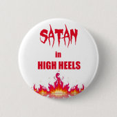 Satan in hohen Absätzen | Funny Zitat Button (Vorderseite)
