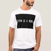 Satan ist ein Nerd. T-Shirt (Vorderseite)