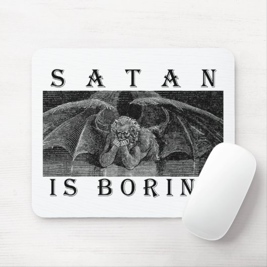 SATAN ist LANGWEILIGE Masse Mousepad (Mit Mouse)