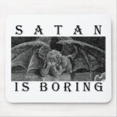 SATAN ist LANGWEILIGE Masse Mousepad (Vorne)