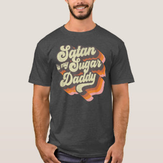Satan ist mein Sugar Daddy Vintag Satanic Evil Mag T-Shirt