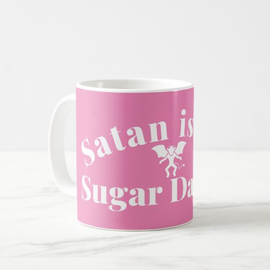 SATAN IST MEINE ZUCKERDADDY - SARKASTISCHE PUN KAF KAFFEETASSE (Vorderseite Links)