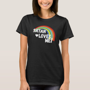 Satan Lieben Me T - Shirt Funny Dark Spaß Atheist 