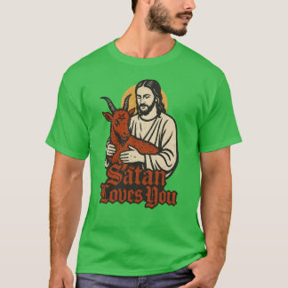 Satan Lieben Sie Satanischer dunkler Spaß T-Shirt