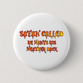 Satan namens "Hitzewelle" 2011 Button (Vorderseite)