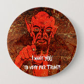 Satan sagt, "ich will SIE, um für Trumpf zu Button (Vorderseite)