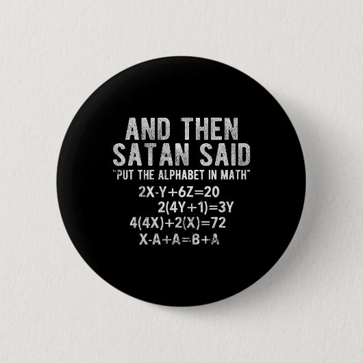 Satan sagte Alphabet in Mathe Mathematik Mathe Button (Vorderseite)