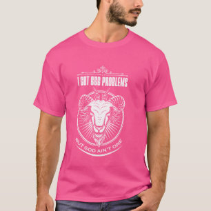 Satanic Goat Baphomet Ich Got 666 Probleme, aber G T-Shirt