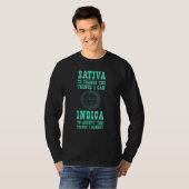 Sativa, um die Dinge, die ich Indica Positivi ände T-Shirt (Vorne ganz)