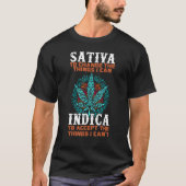 Sativa, um die Dinge zu ändern, die ich Indica akz T-Shirt (Vorderseite)