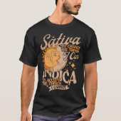 Sativa, um die Dinge zu ändern, die ich Indica Pos T-Shirt (Vorderseite)