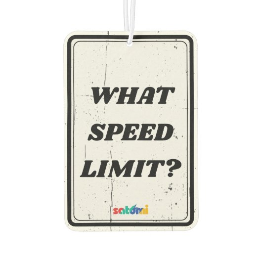satomi motorsport WELCHE GESCHWINDIGKEITSGRENZE? Autolufterfrischer (Rückseite)
