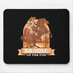 Sattel auf für Spaß Cowboy Western Reit Humor  Mousepad