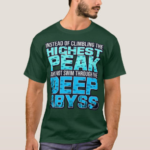 Sättigungstocher statt Klettern am höchsten P T-Shirt