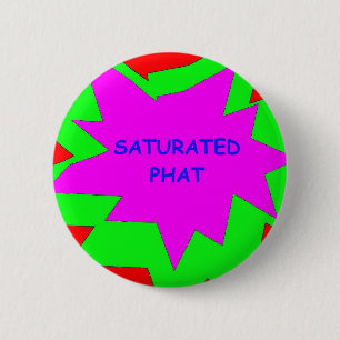 Saturated Phat pin Button