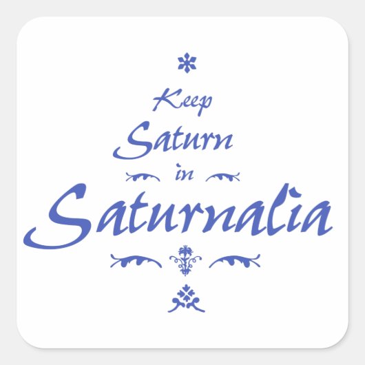 Saturnalia Quadratischer Aufkleber (Vorderseite)