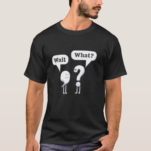 Satzzeichen warten, was Komma und Quest T-Shirt (Vorderseite)