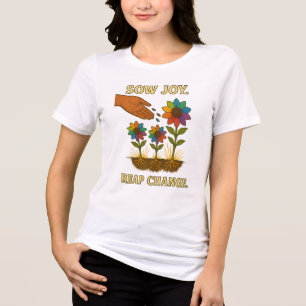 Sau Joy. Reap Change. - Garten des Hope Rainbow Tri-Blend Shirt