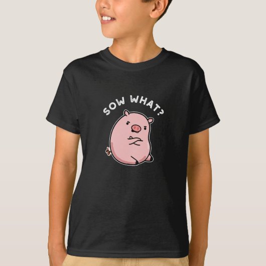 Sau was lustige Sassy Pig Pun Dark BG T-Shirt (Vorderseite)