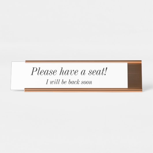 Sauber, elegant "Bitte setzen Sie sich!" Schreibtischnamensplakette (Vorderseite )