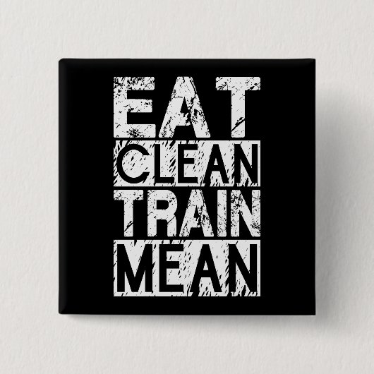 SAUBER ESSEN, TRAGEN GEMEIN - Workout Motivierend Button (Vorderseite)
