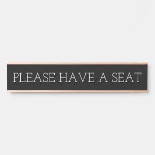 Sauber, respektierbar und elegant "BITTE EINEN SIT Türschild