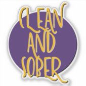 Sauber und nüchtern 12-Stufen-Slogan Aufkleber (Vorderseite)