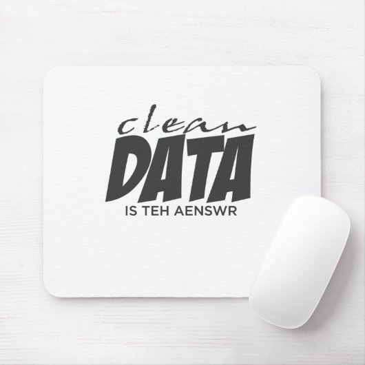 Saubere Daten sind die Antwort Mousepad (Mit Mouse)