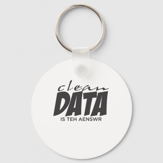 Saubere Daten sind die Antwort Schlüsselanhänger (Vorderseite)