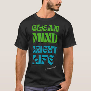 Saubere Gedanken, glattes Leben - Motivierend Ange T-Shirt