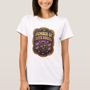 Sauberes Gold ANZAHL DER TAGE NÜCHTERN 0 Drucken T-Shirt