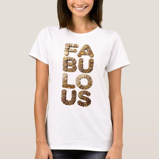 Sauberes Gold FABULOUS Statement-Design T-Shirt (Vorderseite)