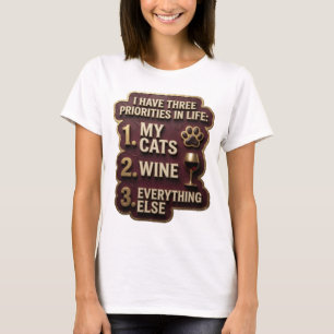 Sauberes Gold MEINE KATZEN WEIN ALLES ANDERE T-Shirt